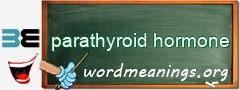 WordMeaning blackboard for parathyroid hormone